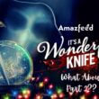 Its a Wonderful Knife Part 2 release