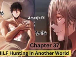 MILF Hunting In Another World Chapter 37 Release Date, Spoiler, Recap, Raw Scan & More
