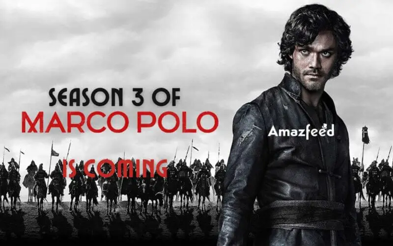 Marco Polo Season 3 release