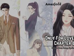 Only For Love Chapter 6 Release Date
