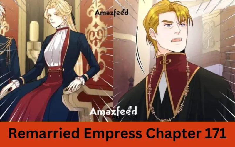 Remarried Empress Chapter 171 spoiler
