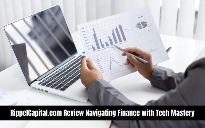 RippelCapital.com Review Navigating Finance with Tech Mastery