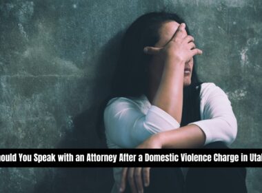 Should You Speak with an Attorney After a Domestic Violence Charge in Utah