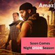 Soon Comes Night(2024) Season 1 conclusion