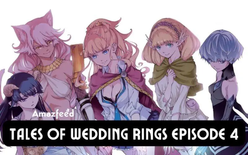 Tales of Wedding Rings Episode 4 release