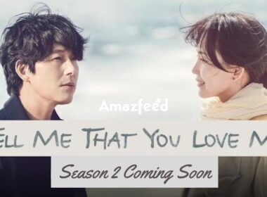 Tell Me That You Love Me Season 2 release