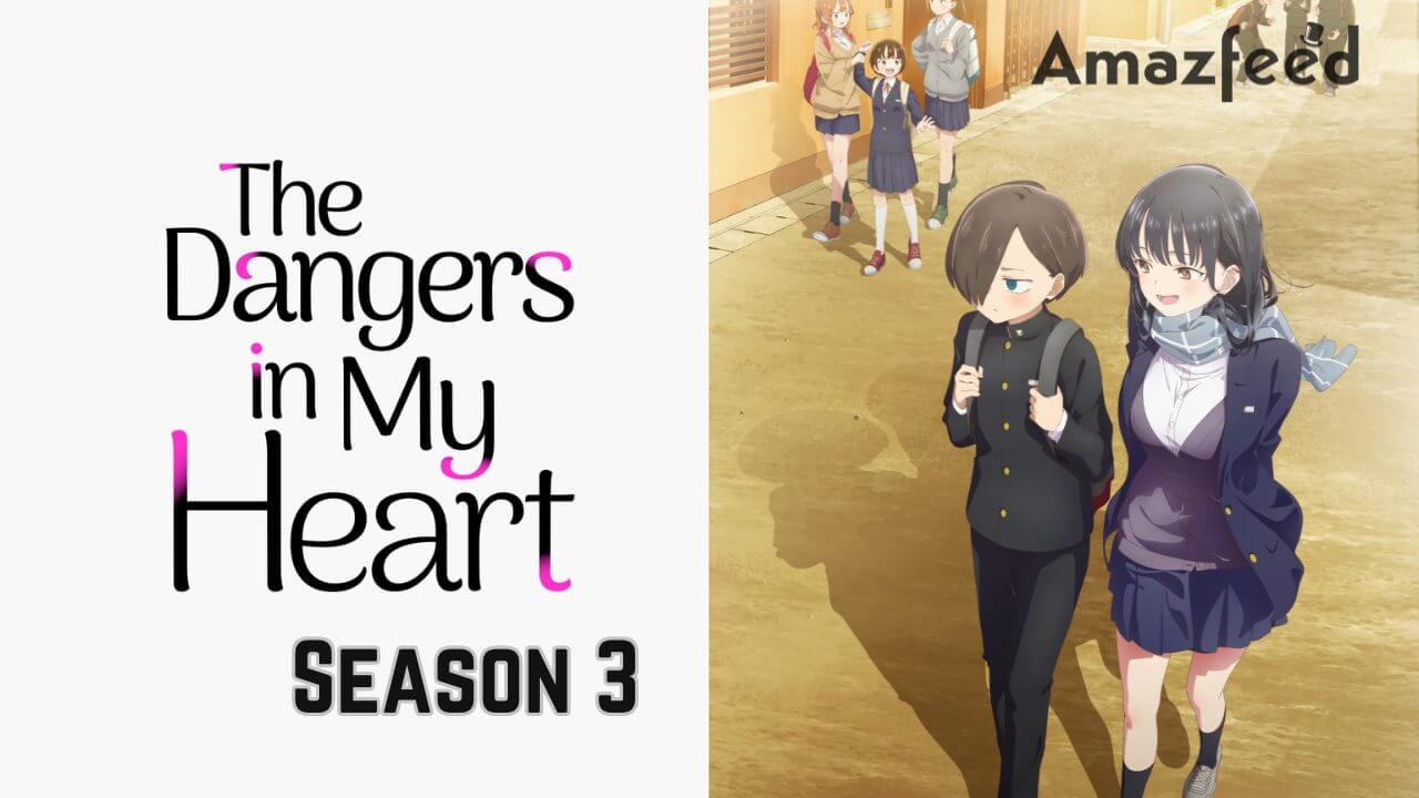 the dangers in my heart season 3        
        <figure class=