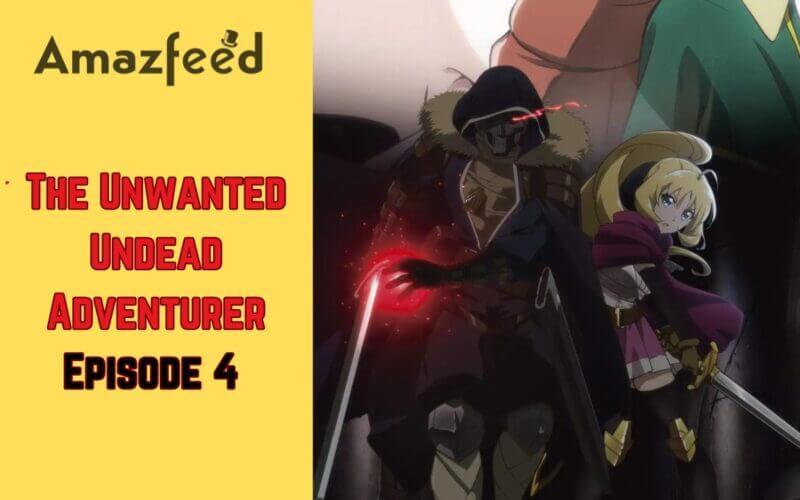 The Unwanted Undead Adventurer Episode 4 Spoiler (1)