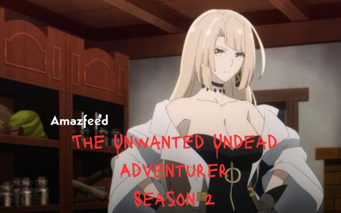 Will there be a The Unwanted Undead Adventurer Season 2? » Amazfeed