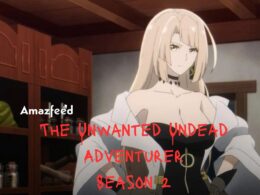The Unwanted Undead Adventurer season 2 release