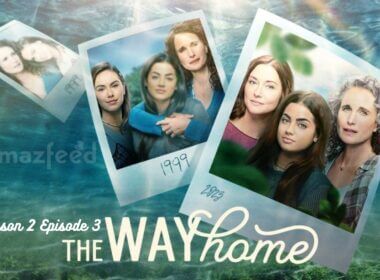 The Way Home Season 2 Episode 3 release date