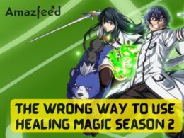 The Wrong Way to use Healing Magic Season 2