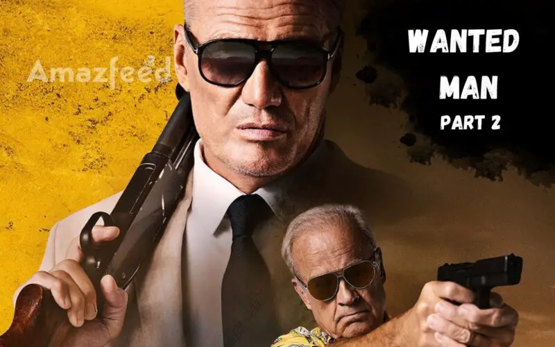 Wanted Man part 2 release date