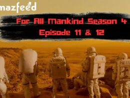 When Is For All Mankind Season 4 Episode 11 & 12 Coming Out (Release Date)