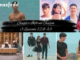 When Is Single’s Inferno Season 3 Episode 12 & 13 Coming Out (Release Date)
