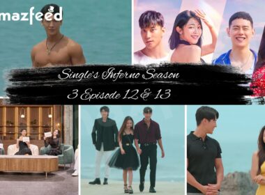 When Is Single’s Inferno Season 3 Episode 12 & 13 Coming Out (Release Date)