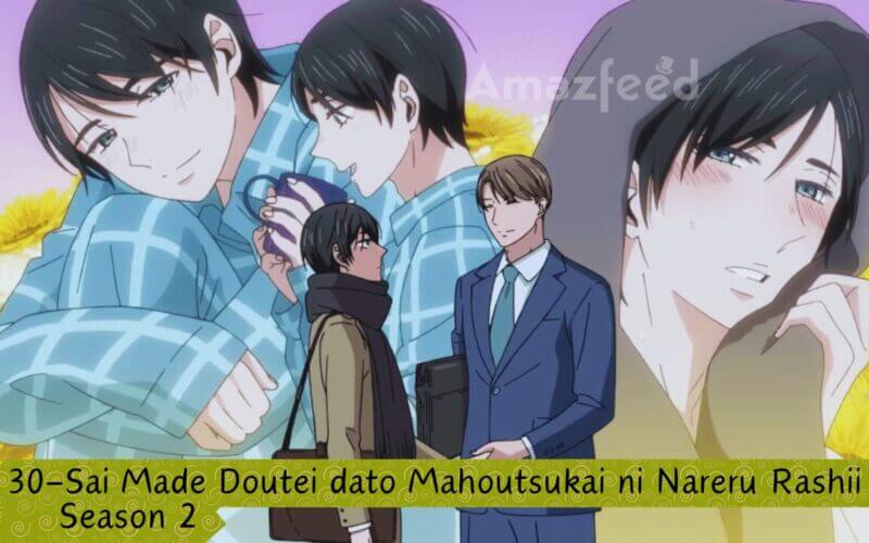 30-Sai Made Doutei dato Mahoutsukai ni Nareru Rashii season 2 release date