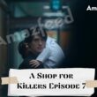 A Shop for Killers Episode 7 Spoiler