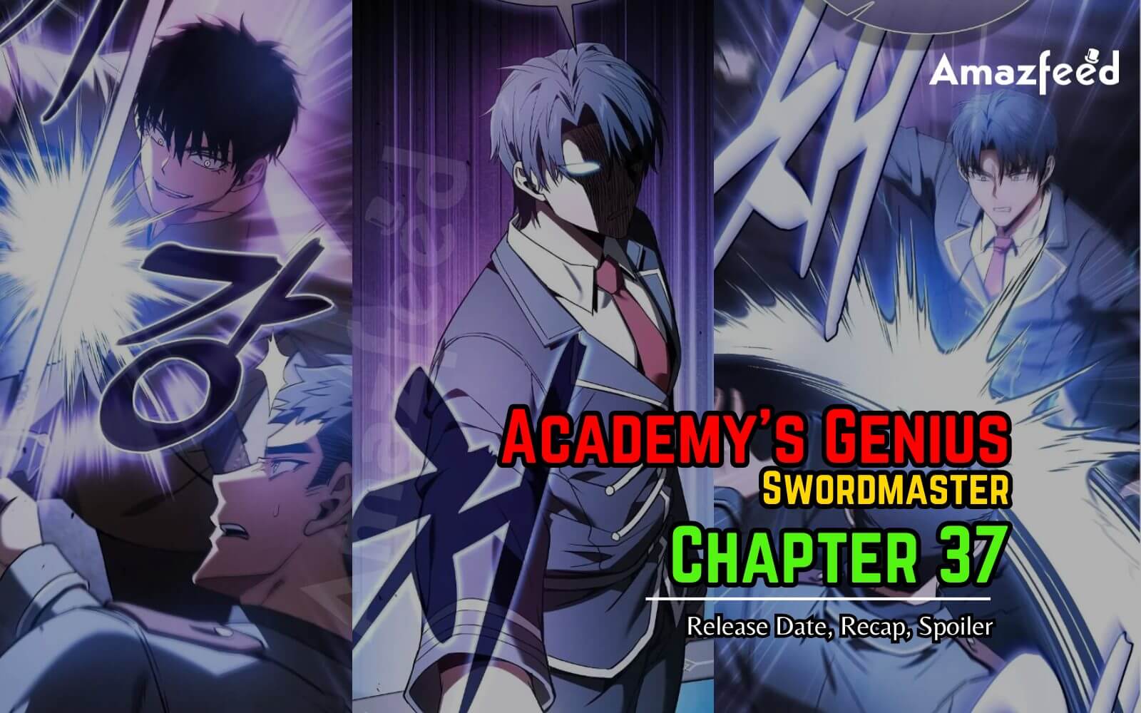Academy’s Genius Swordmaster Chapter 37 Release Date