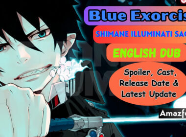 Blue Exorcist Shimane Illuminati Saga English Dub, Release Date, Spoiler, Cast & Latest Update (1)