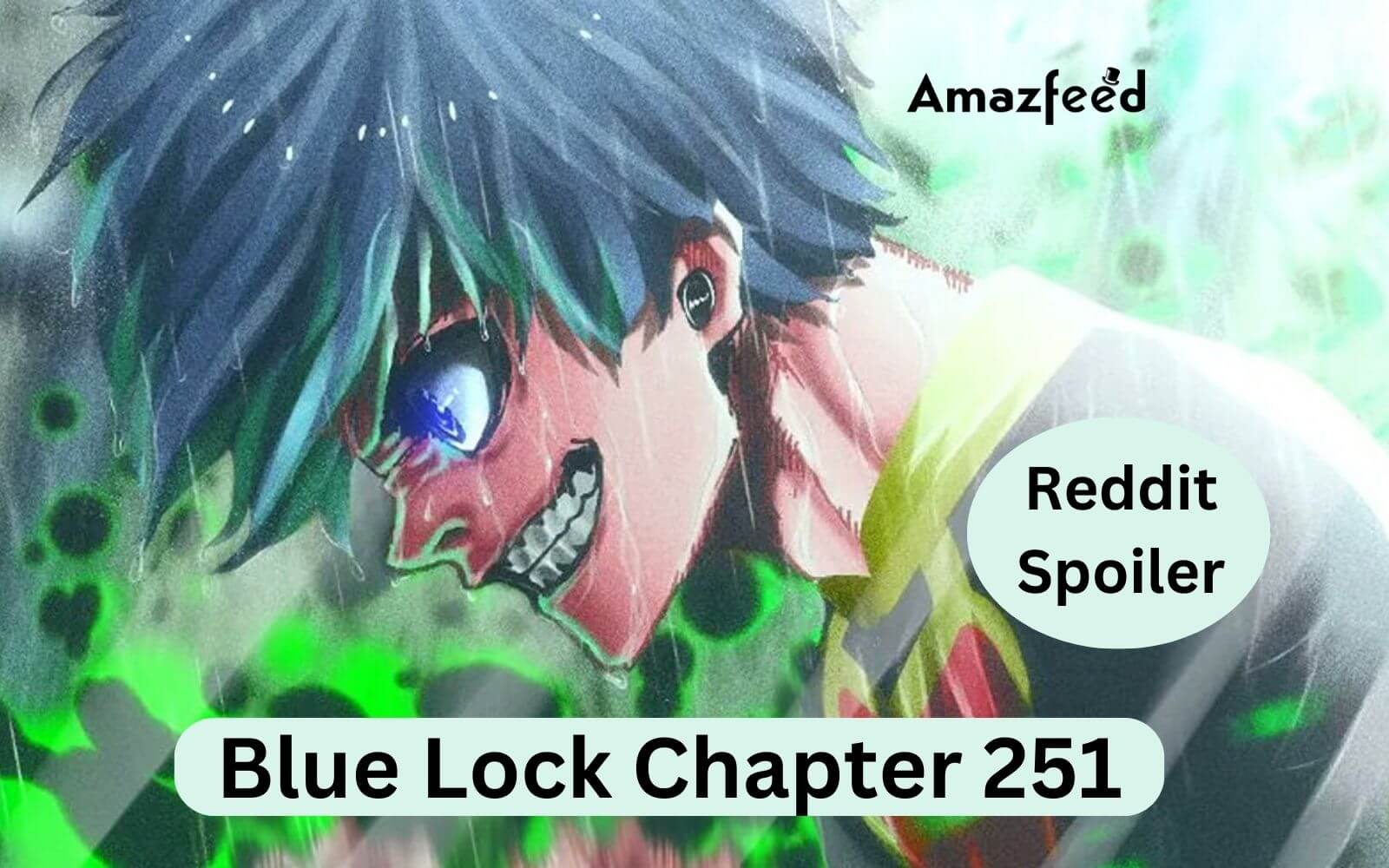 Blue Lock Chapter 251 Spoiler, Release Date, Raw Scan, Recap, Countdown and  Where To Reed » Amazfeed