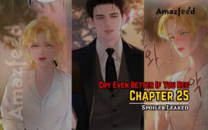 Cry Even Better If You Beg Chapter 25 Spoiler Leaked