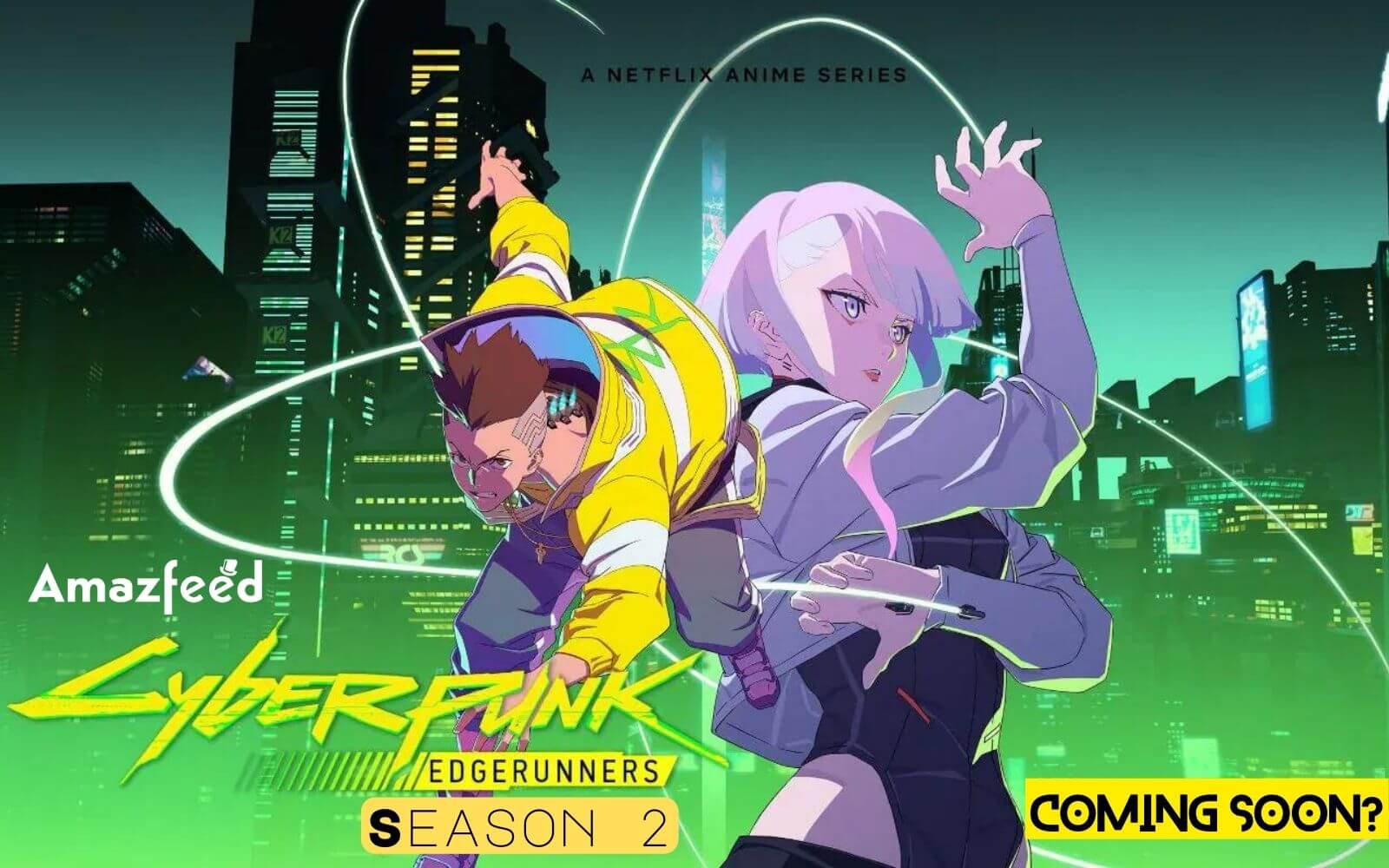 Will There Be A Cyberpunk Edgerunners Season 2 Release Date Amazfeed   Cyberpunk Edgerunners Season 2 Release 