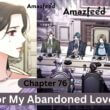 For My Abandoned Love Chapter 76