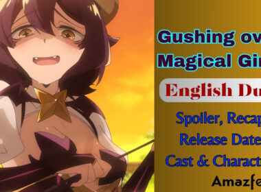 Gushing over Magical Girls English Dub Spoiler, Recap, Release Date, Cast & characters