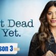 How many Episodes of Not Dead Yet Season 3 will be there