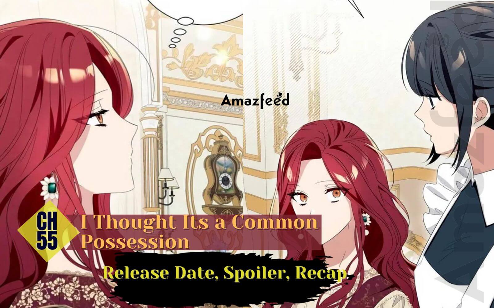 I Thought Its a Common Possession chapter 55 spoiler
