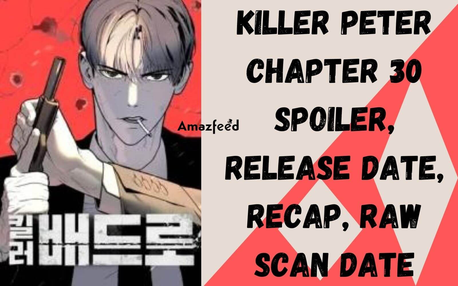 Killer Peter Chapter 30 Spoiler, Release Date, Recap, Raw Scan Date