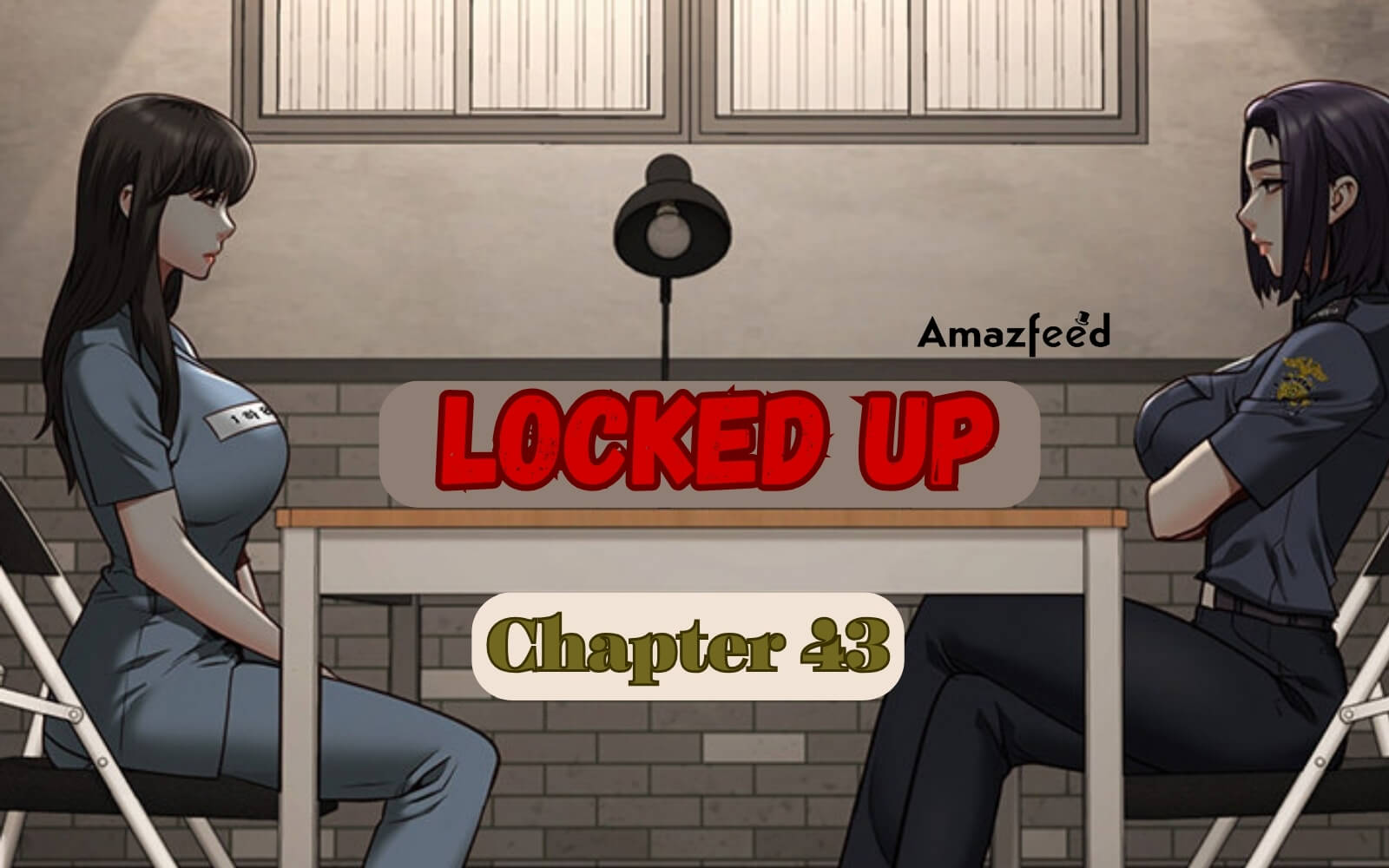 Locked Up Chapter 43 Spoiler, Release Date