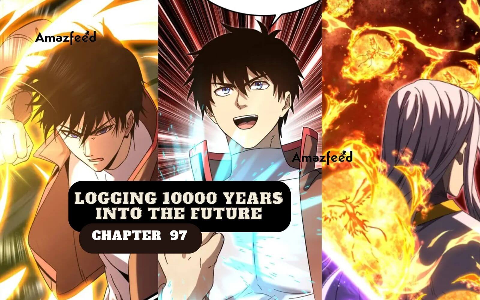 Logging 10000 Years into the Future, Chapter 97 Release Date