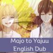 Majo to Yajuu English Dub Release Date
