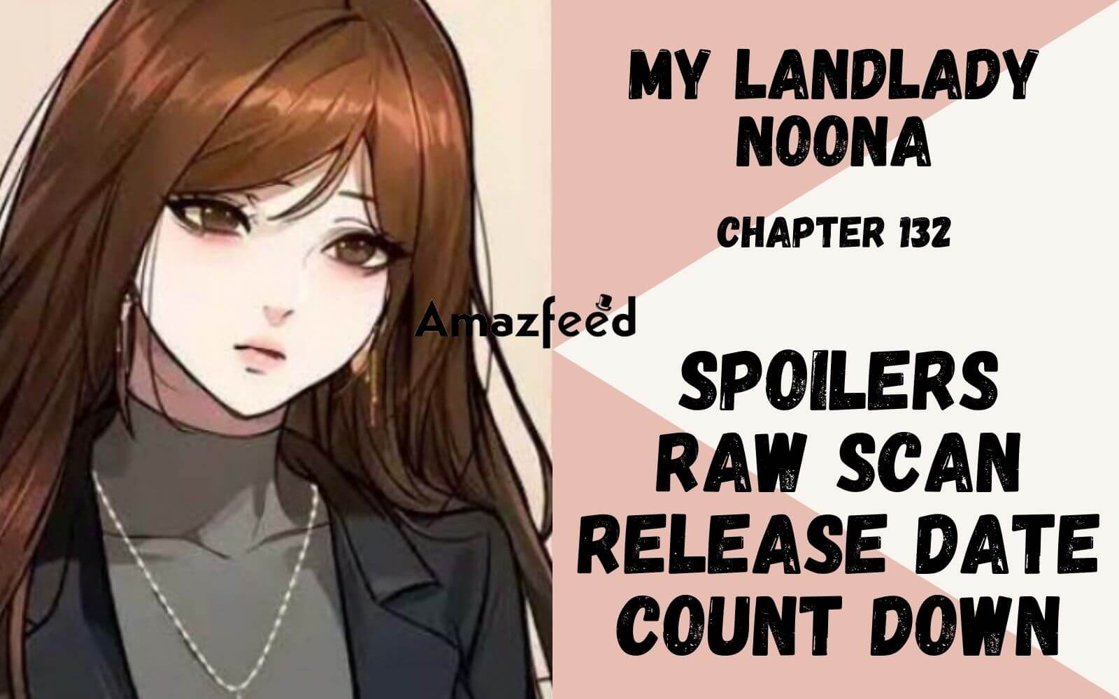 My Landlady Noona chapter 132