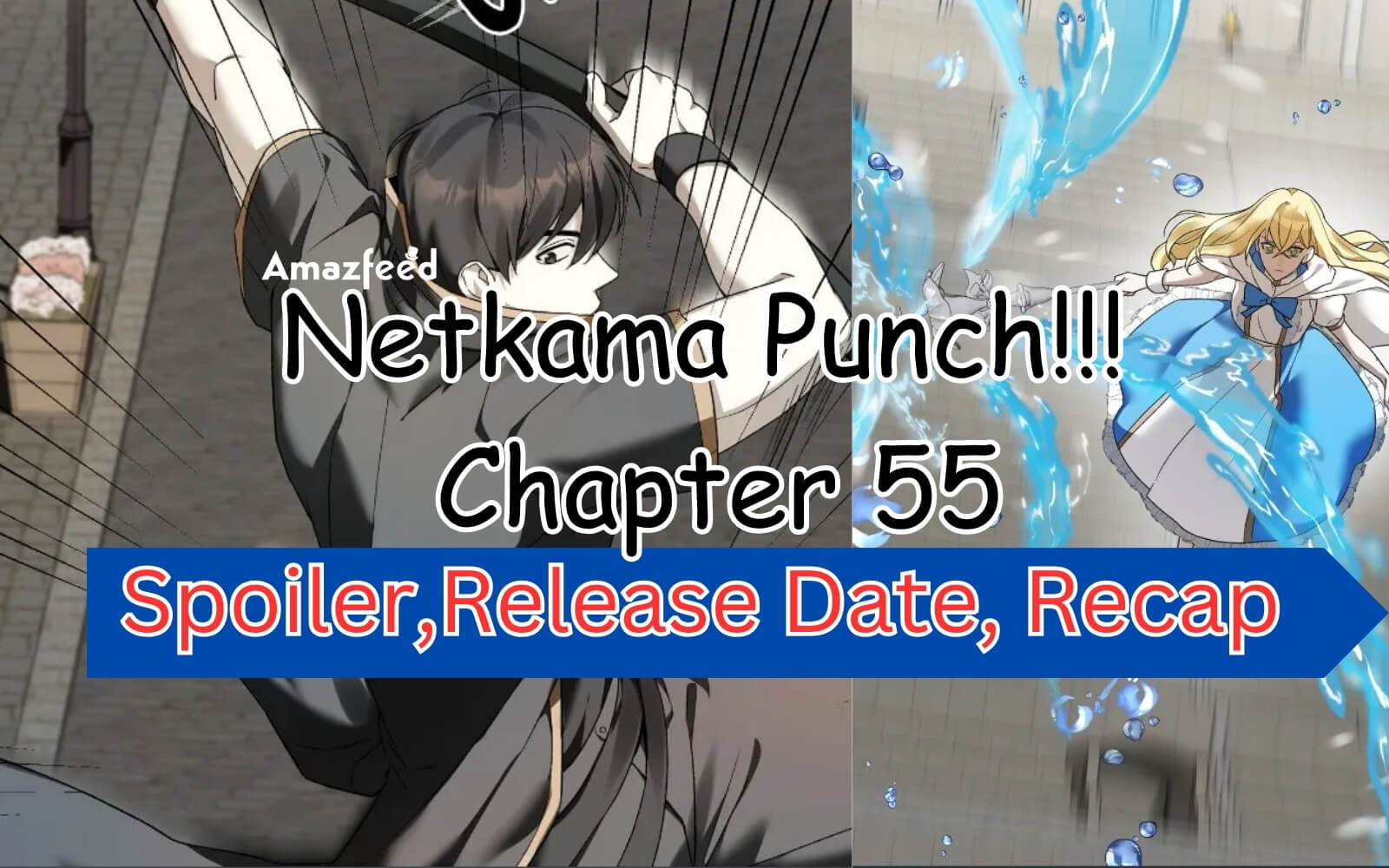 Netkama Punch!!! Chapter 55 Release Date, Spoiler, Raw Scan – Amazfeed