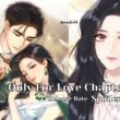 Only For Love Chapter 11 spoiler