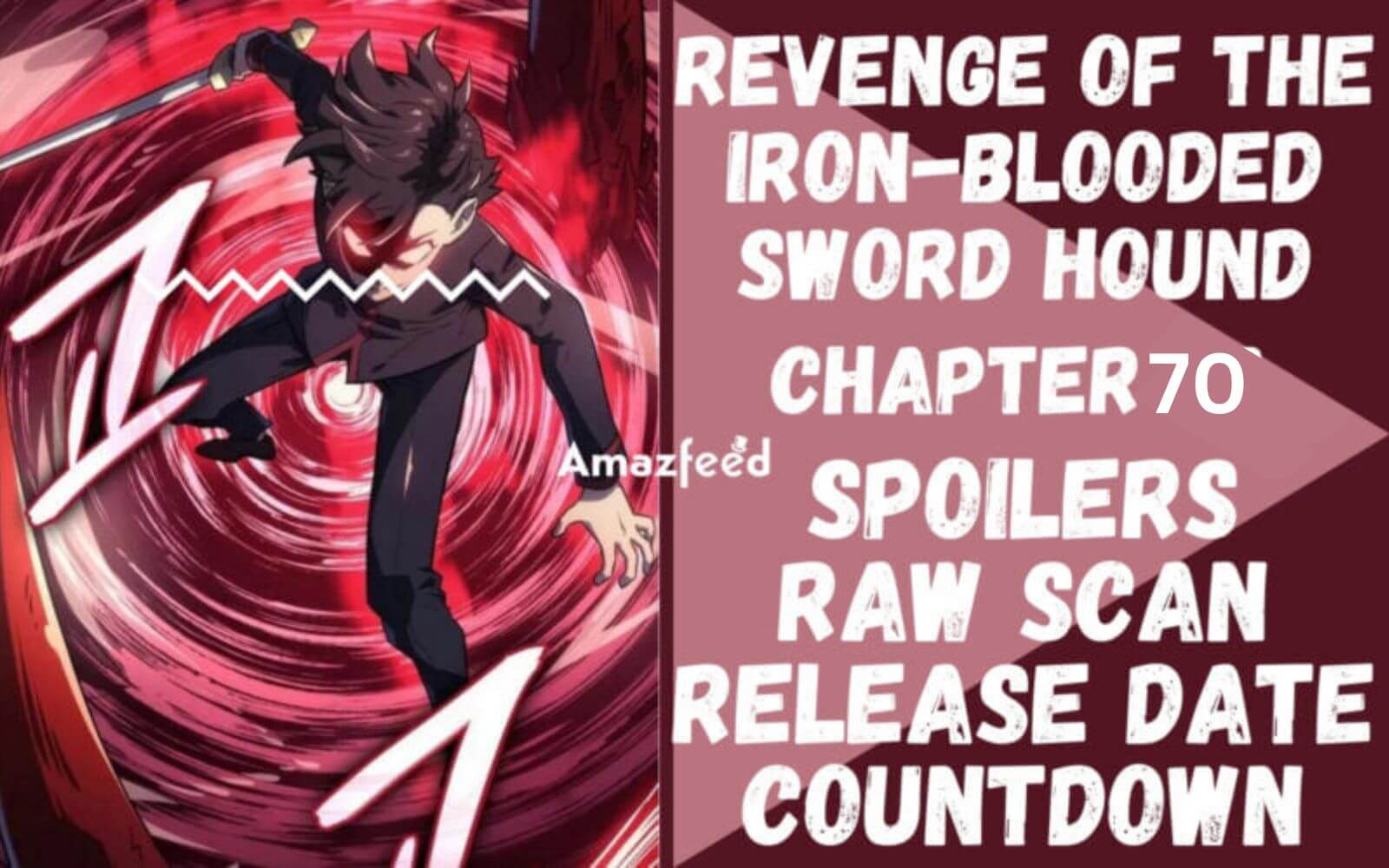 Revenge of the Iron-Blooded Sword Hound Chapter 70