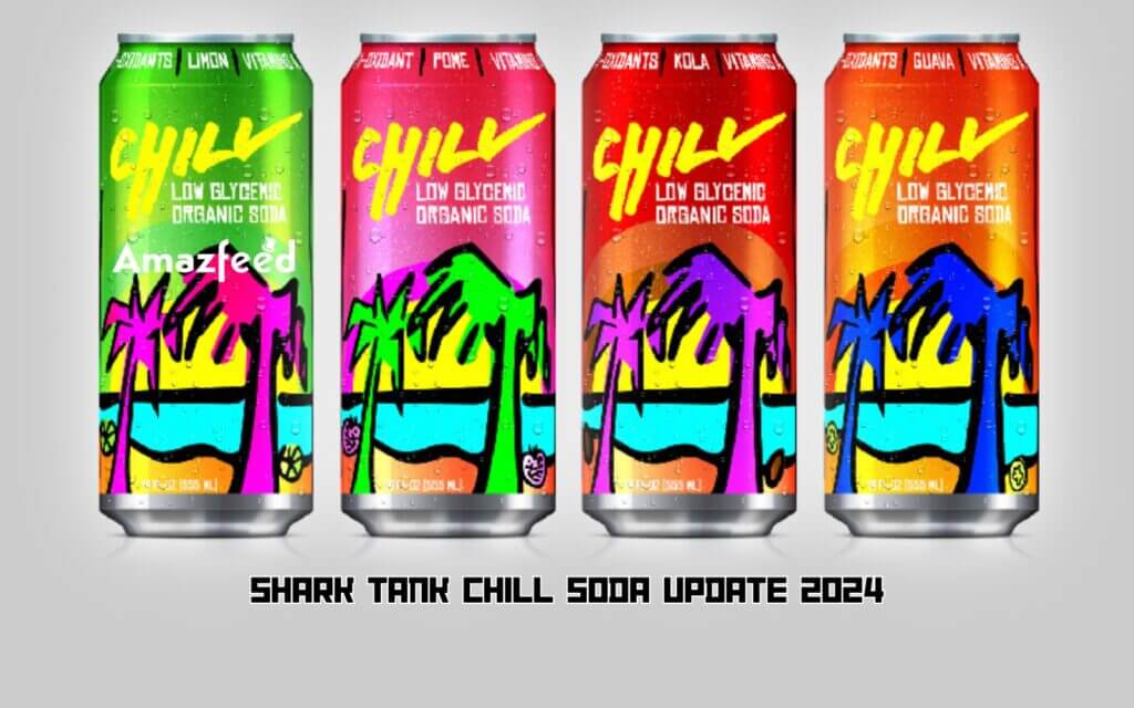 What Happened To Chill Soda After Shark Tank 2024? » Amazfeed