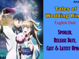 Tales of Wedding Rings English Dub Release Date, Spoiler, Cast & Latest Update