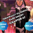 Terminally-Ill Genius Dark Knight Chapter 47 title poster