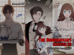 The Bondservant Chapter 23 Release Date