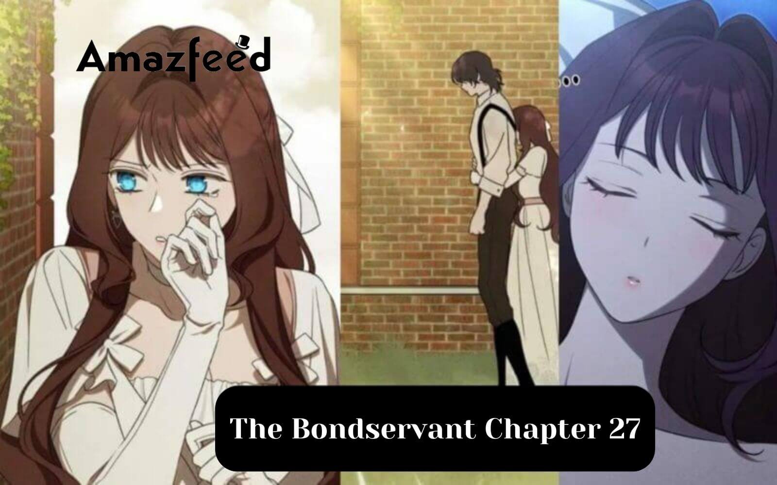 The Bondservant Chapter 27