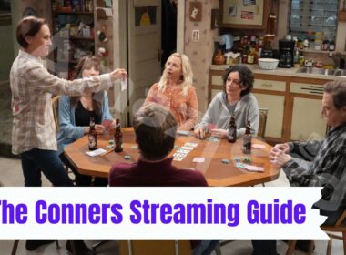 The Conners Streaming Guide