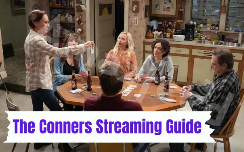 The Conners Streaming Guide