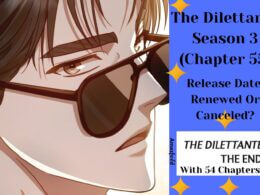 The Dilettante Season 3 (Chapter 55)