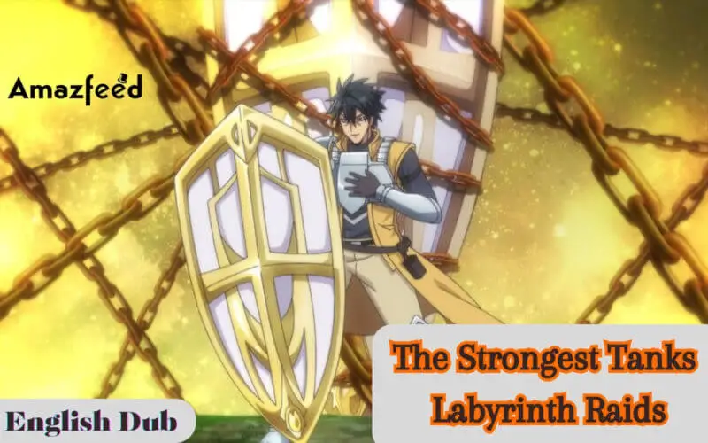 The Strongest Tanks Labyrinth Raids English Dub, Release Date