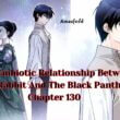 The Symbiotic Relationship Between The Rabbit And The Black Panther Chapter 130
