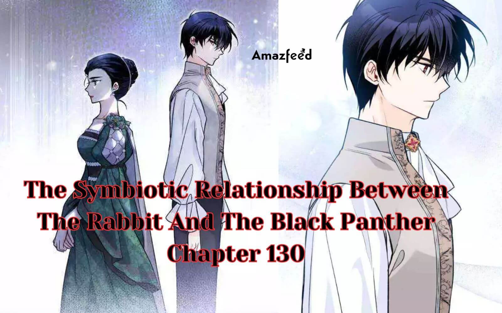 The Symbiotic Relationship Between The Rabbit And The Black Panther Chapter 130